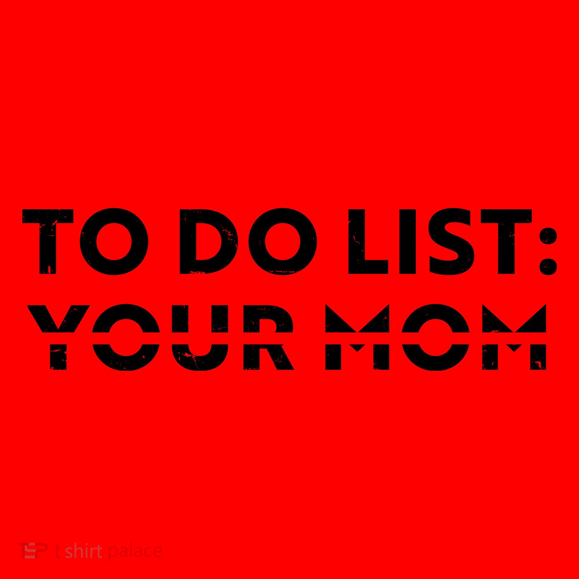 To Do List Your Mom Santa Hat