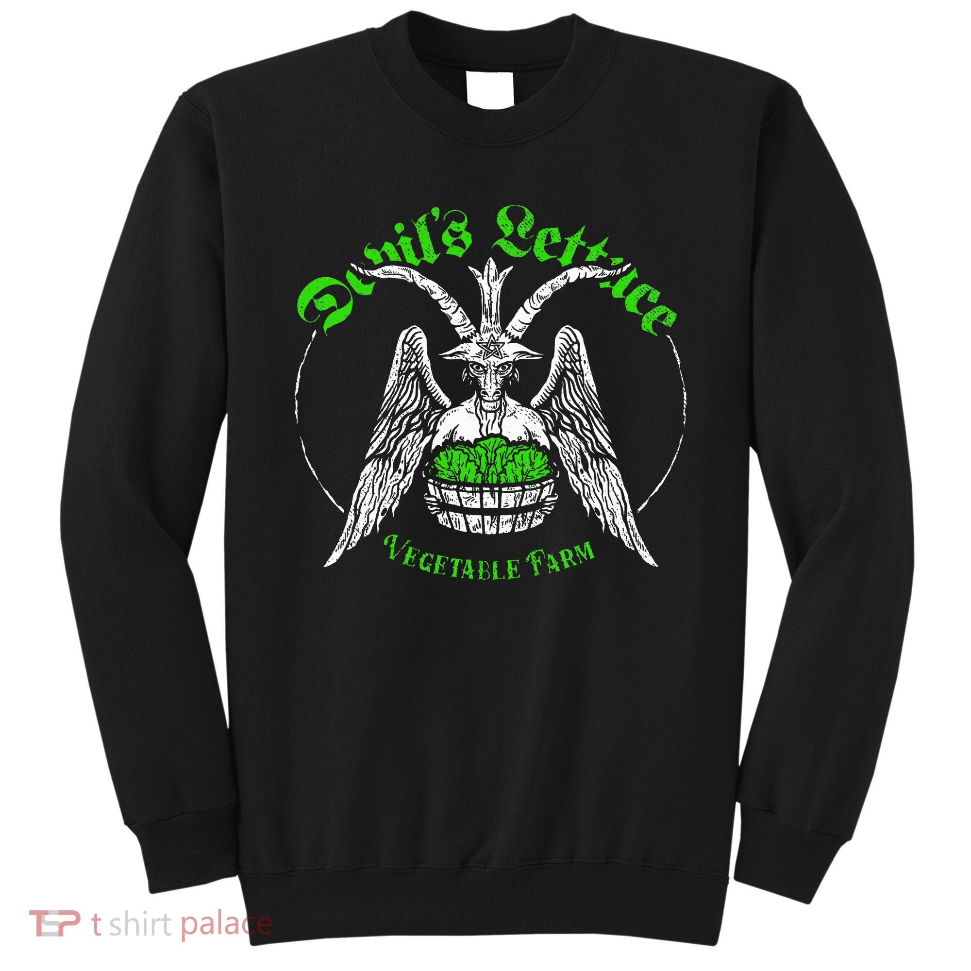 The Devils Lettuce Vegetable Farm Dank Meme Funny Sweatshirt