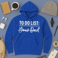 To Do List Your Dad Funny Father Day Gift Hoodie thumb 3
