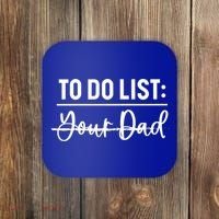 To Do List Your Dad Funny Father Day Gift Coaster thumb 0