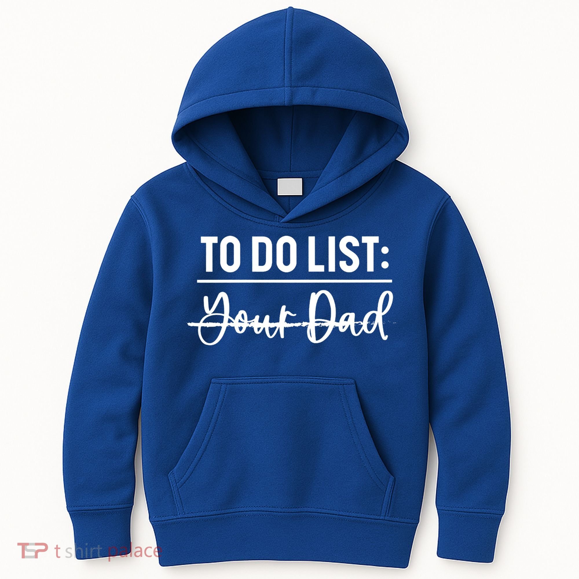 To Do List Your Dad Funny Father Day Gift Kids Hoodie