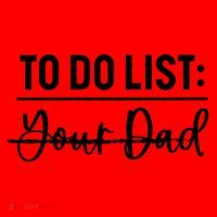 To Do List Your Dad Funny Father Day Gift Santa Hat thumb 1