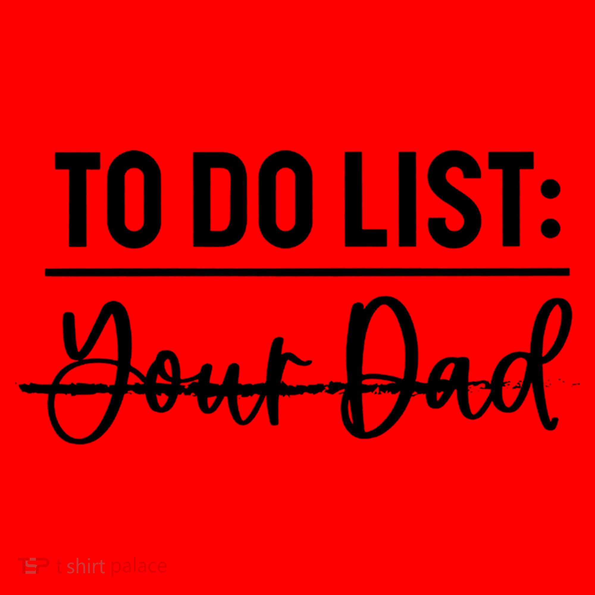 To Do List Your Dad Funny Father Day Gift Santa Hat