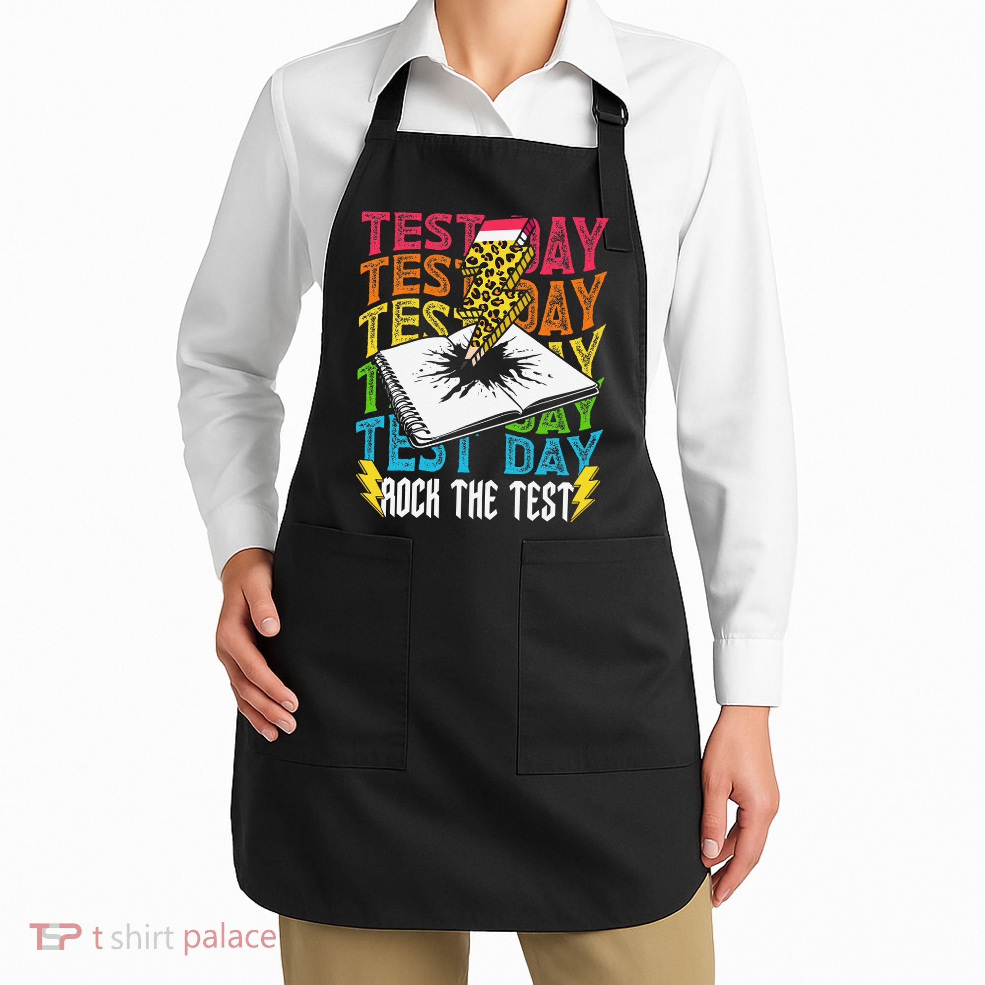 Testing Day Motivational School Teacher Rock The Test Day Apron