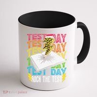 Testing Day Motivational School Teacher Rock The Test Day Coffee Mug thumb 1