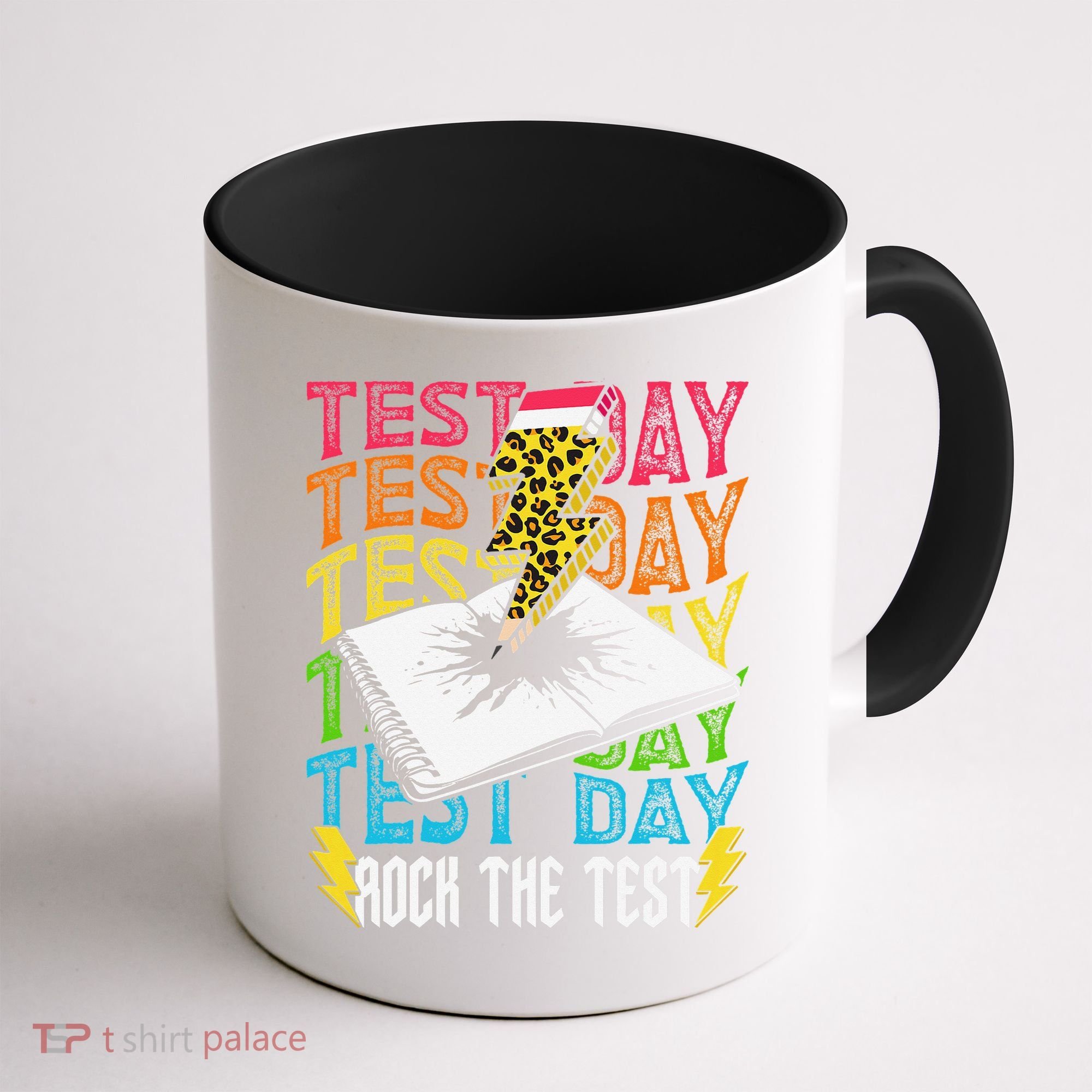 Testing Day Motivational School Teacher Rock The Test Day Coffee Mug