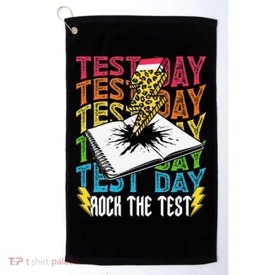 Testing Day Motivational School Teacher Rock The Test Day Golf Towel