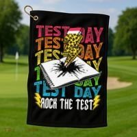 Testing Day Motivational School Teacher Rock The Test Day Golf Towel thumb 1