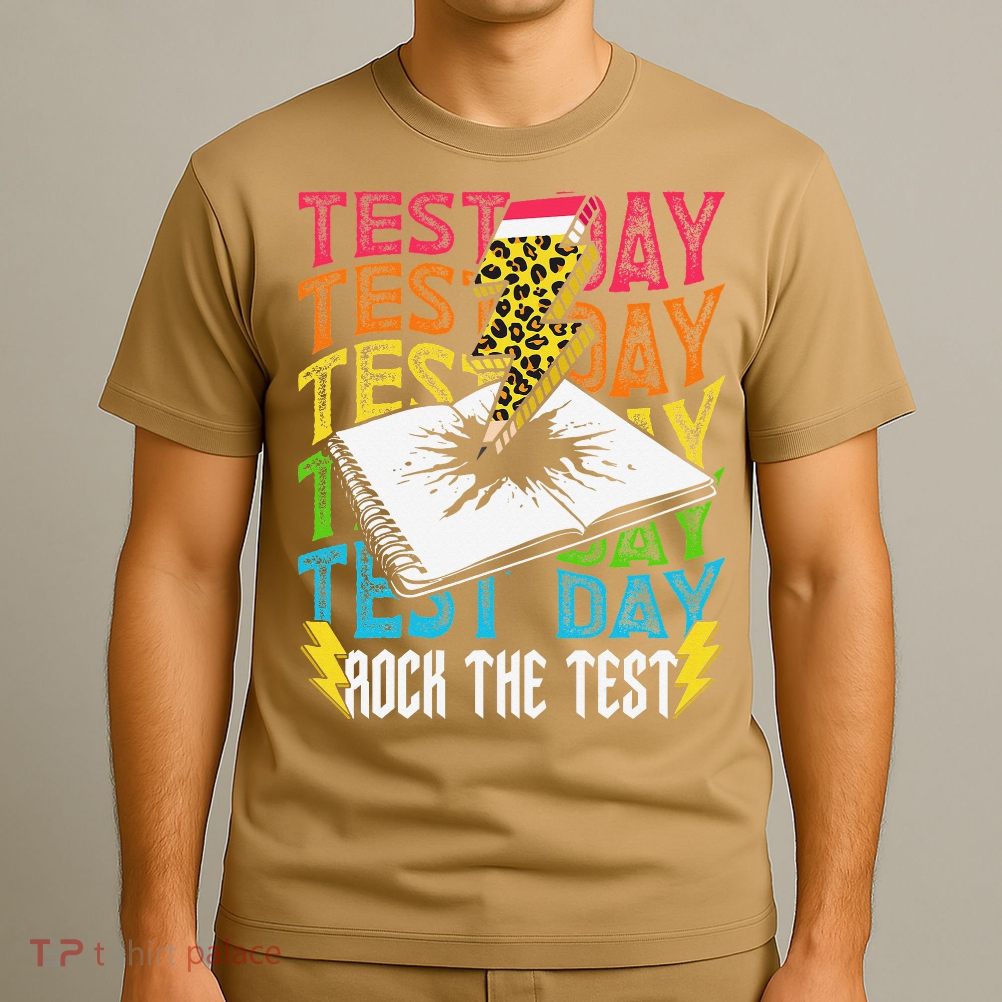 Testing Day Motivational School Teacher Rock The Test Day T-Shirt