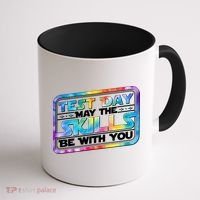 Test Day May Skills Be With You Coffee Mug thumb 1