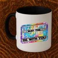 Test Day May Skills Be With You Coffee Mug thumb 2