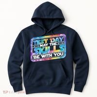Test Day May Skills Be With You Hoodie thumb 0
