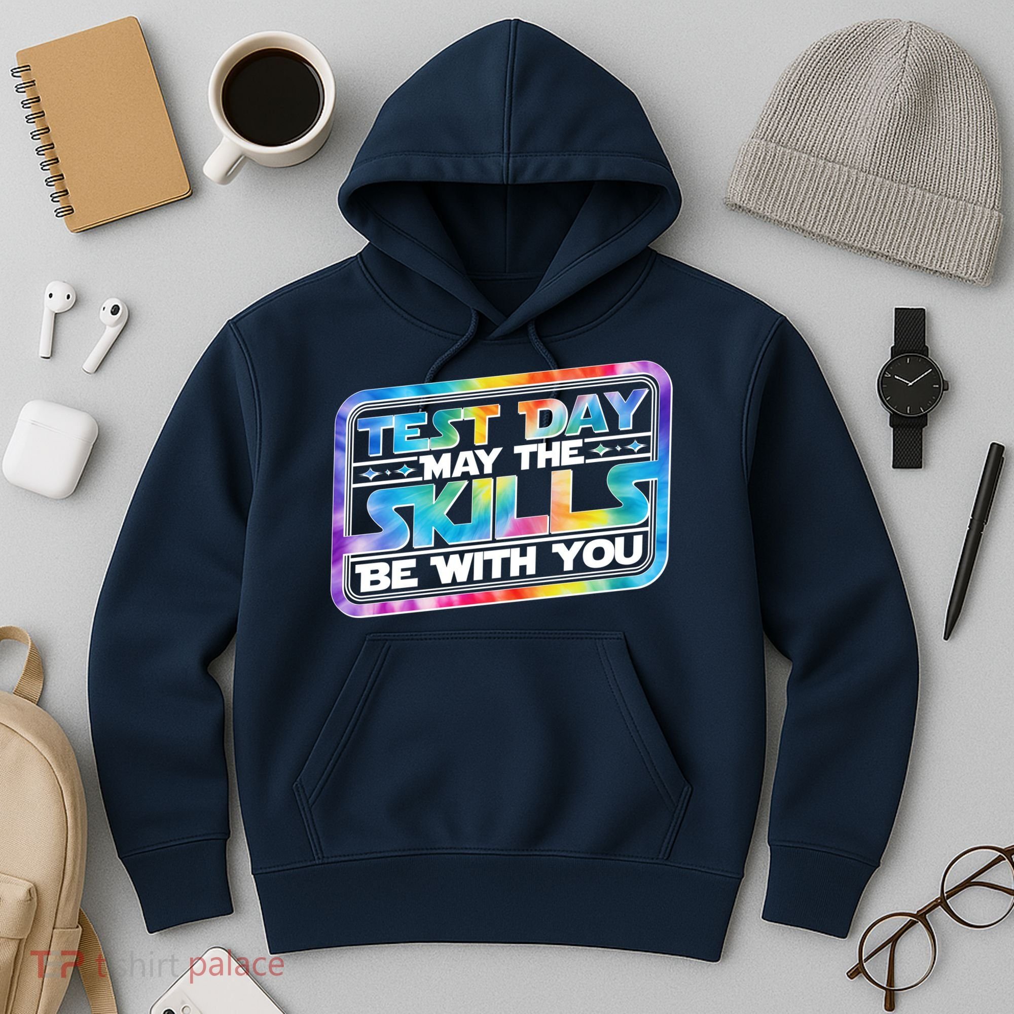 Test Day May Skills Be With You Hoodie