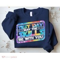 Test Day May Skills Be With You Sweatshirt thumb 2