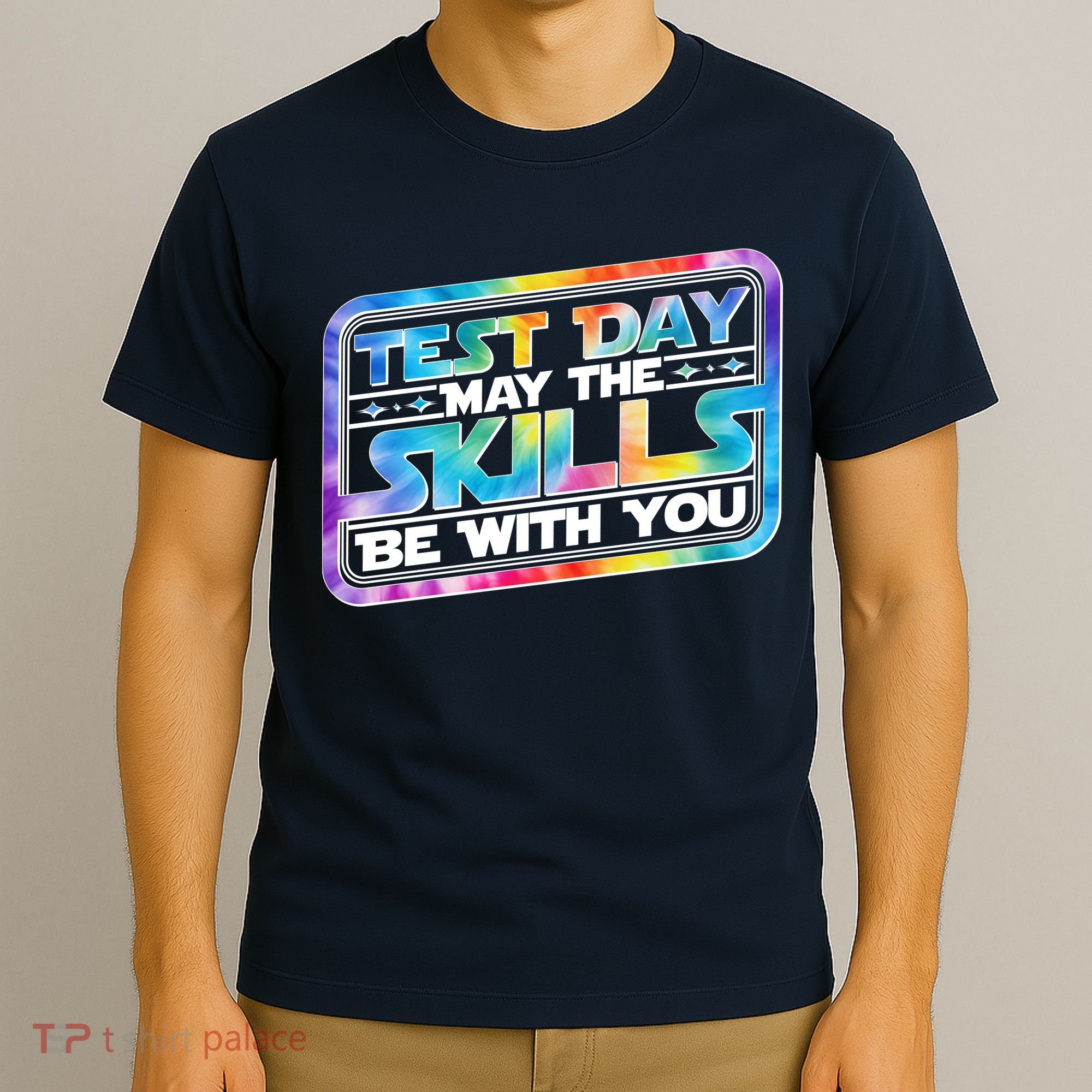 Test Day May Skills Be With You T-Shirt