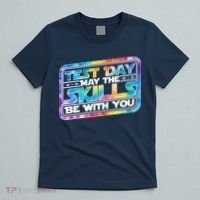 Test Day May Skills Be With You T-Shirt thumb 5