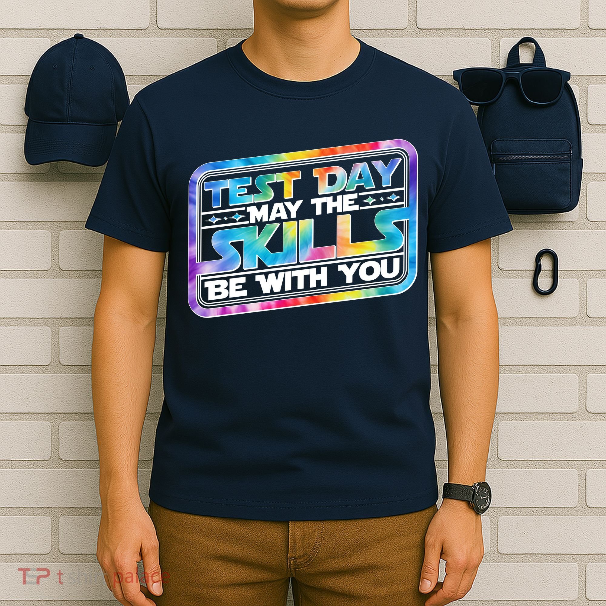 Test Day May Skills Be With You T-Shirt