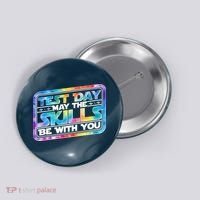 Test Day May Skills Be With You Button thumb 0