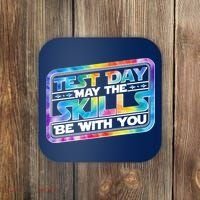 Test Day May Skills Be With You Coaster thumb 0