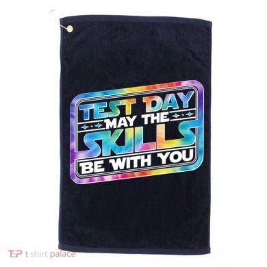 Test Day May Skills Be With You Golf Towel