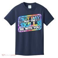 Test Day May Skills Be With You Kids T-Shirt thumb 0