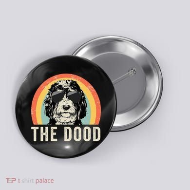 The Dood Mom Bernedoodle Doodle Dog Dad Button