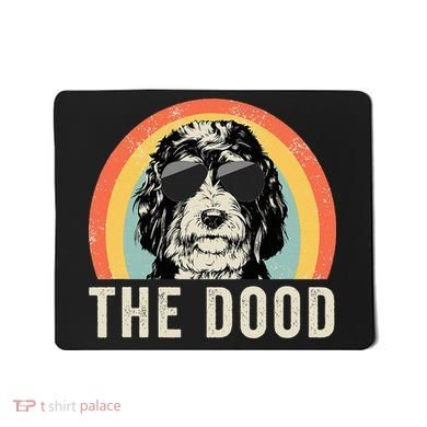 The Dood Mom Bernedoodle Doodle Dog Dad Mousepad