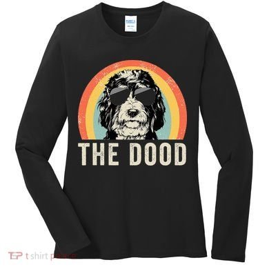 The Dood Mom Bernedoodle Doodle Dog Dad Women's Long Sleeve Shirt