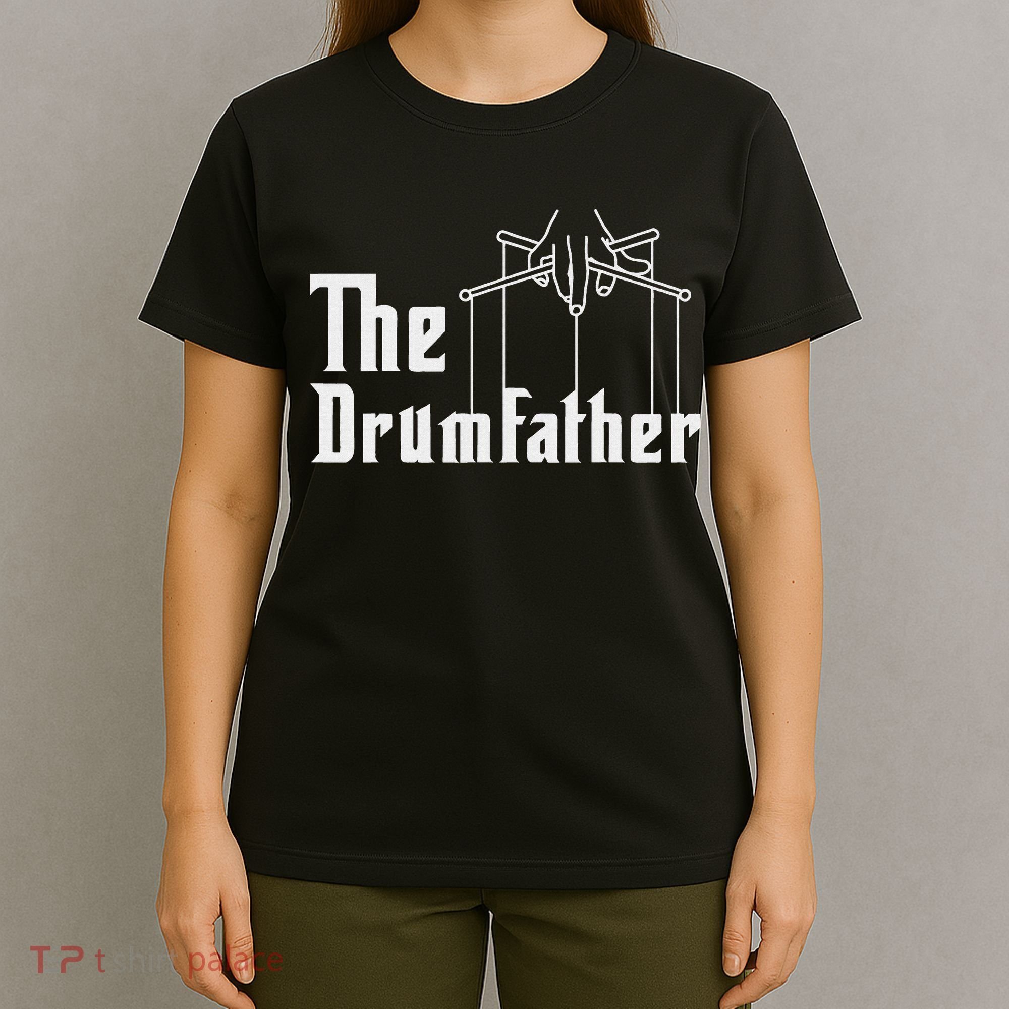 The Drumfather Musician Percussion Instrument Player Drummer T-Shirt