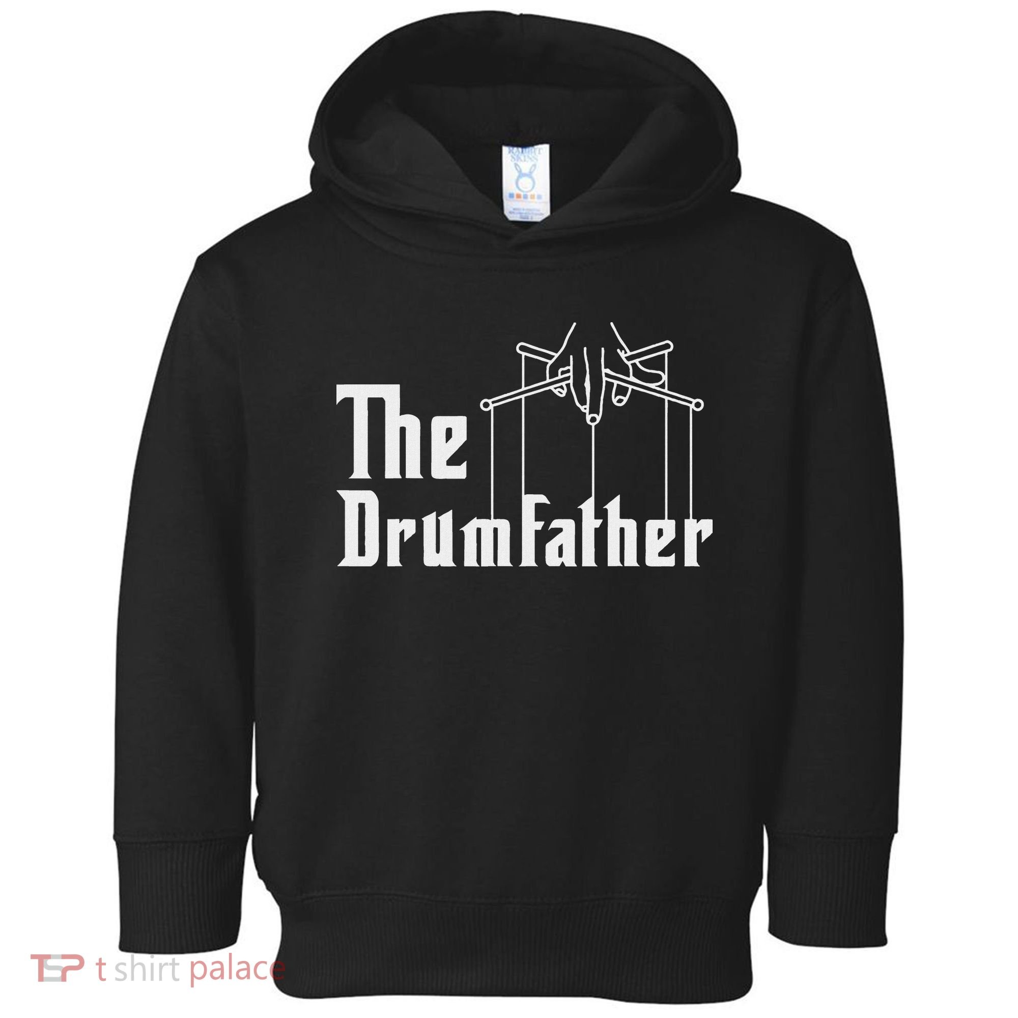 The Drumfather Musician Percussion Instrument Player Drummer Toddler Hoodie