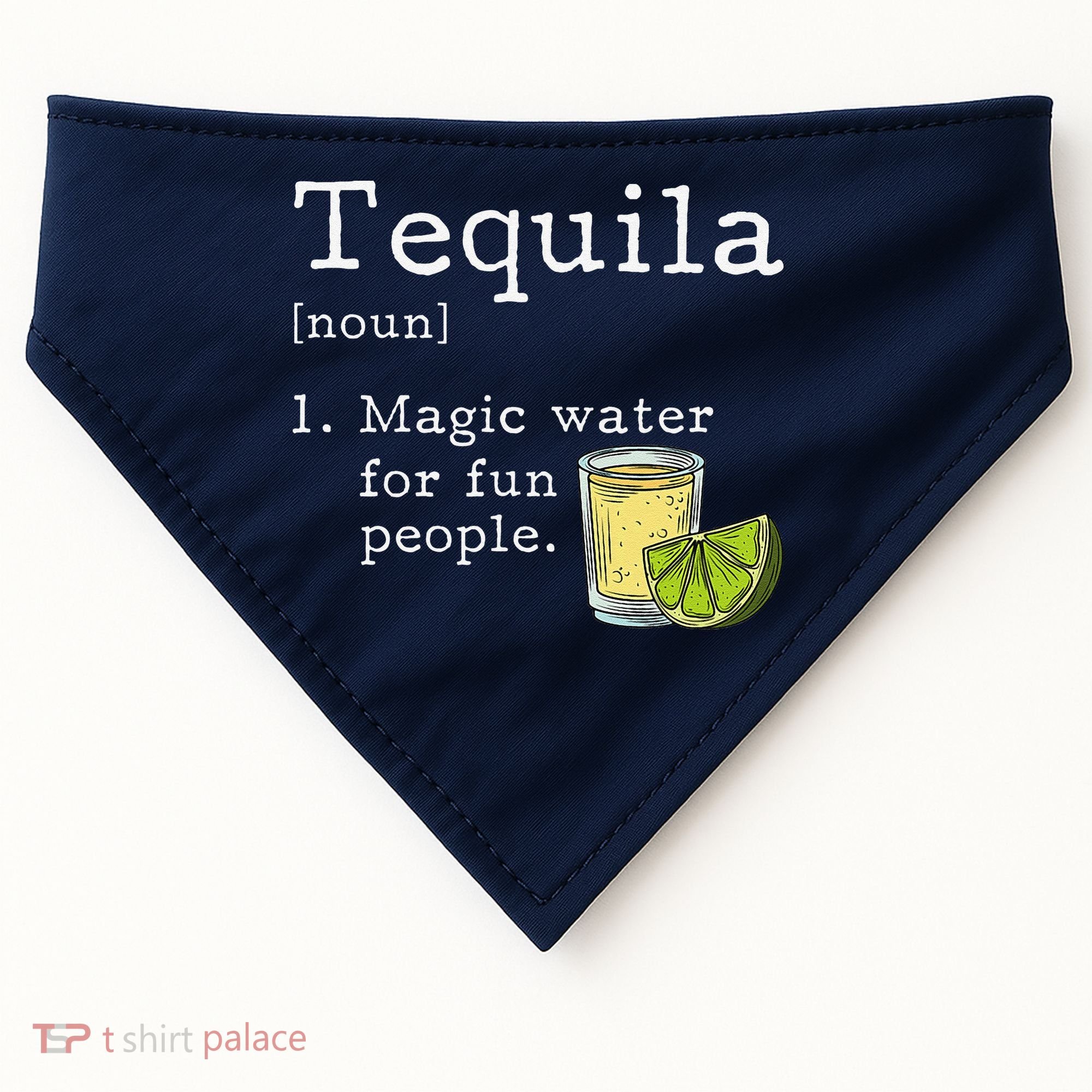Tequila Definition Magic Water For Fun People Drinking USA-Made Doggie Bandana