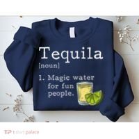 Tequila Definition Magic Water For Fun People Drinking Sweatshirt thumb 2
