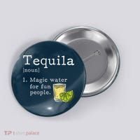 Tequila Definition Magic Water For Fun People Drinking Button thumb 0