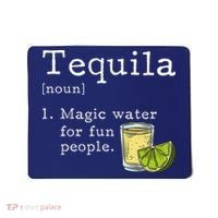 Tequila Definition Magic Water For Fun People Drinking Mousepad thumb 0