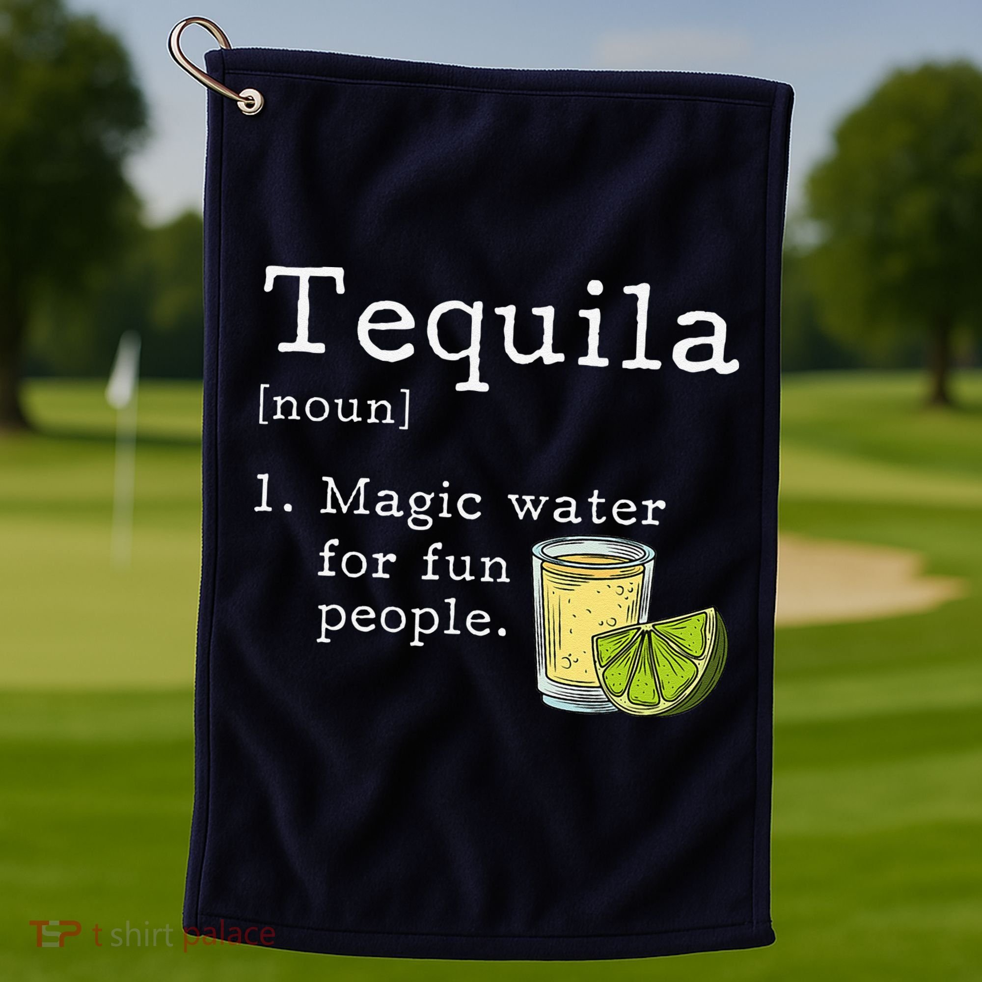 Tequila Definition Magic Water For Fun People Drinking Golf Towel