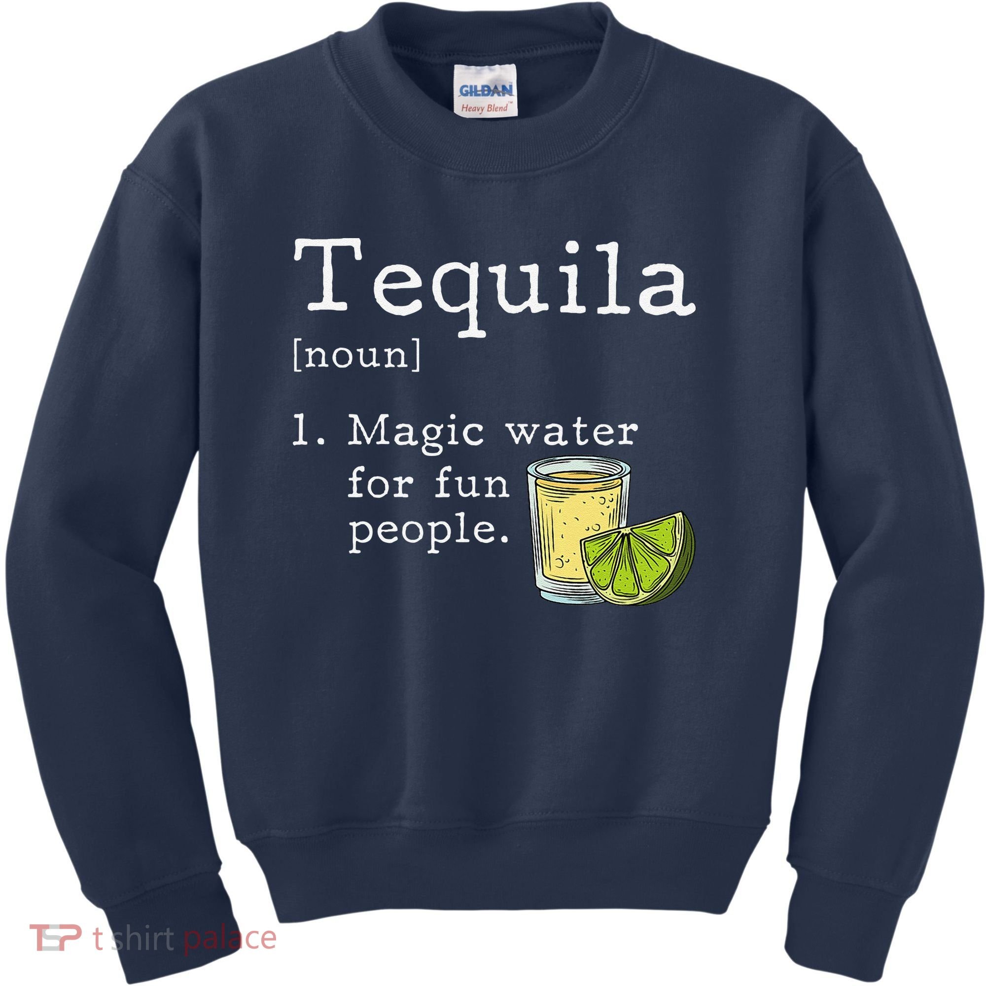 Tequila Definition Magic Water For Fun People Drinking Kids Sweatshirt
