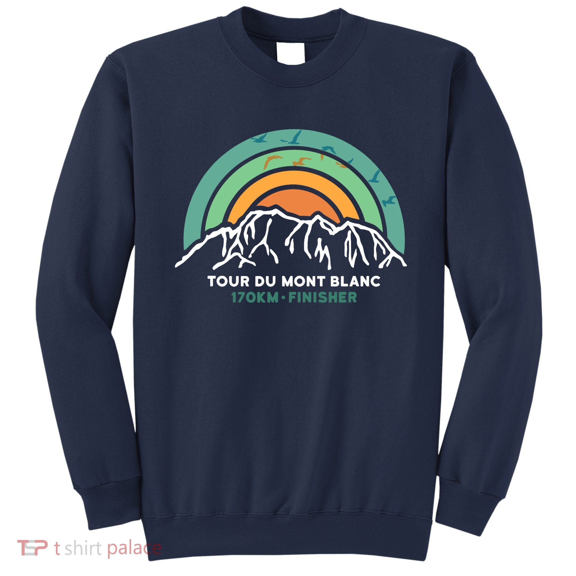 Tour Du Mont Blanc Finisher Chamonix France Hiking Souvenir Sweatshirt