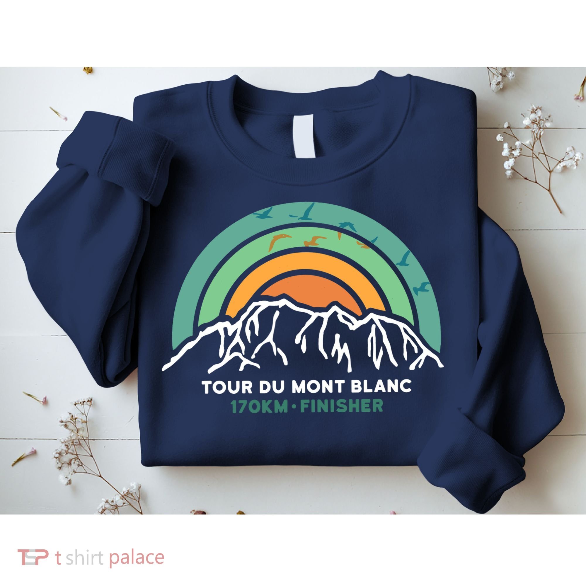 Tour Du Mont Blanc Finisher Chamonix France Hiking Souvenir Sweatshirt