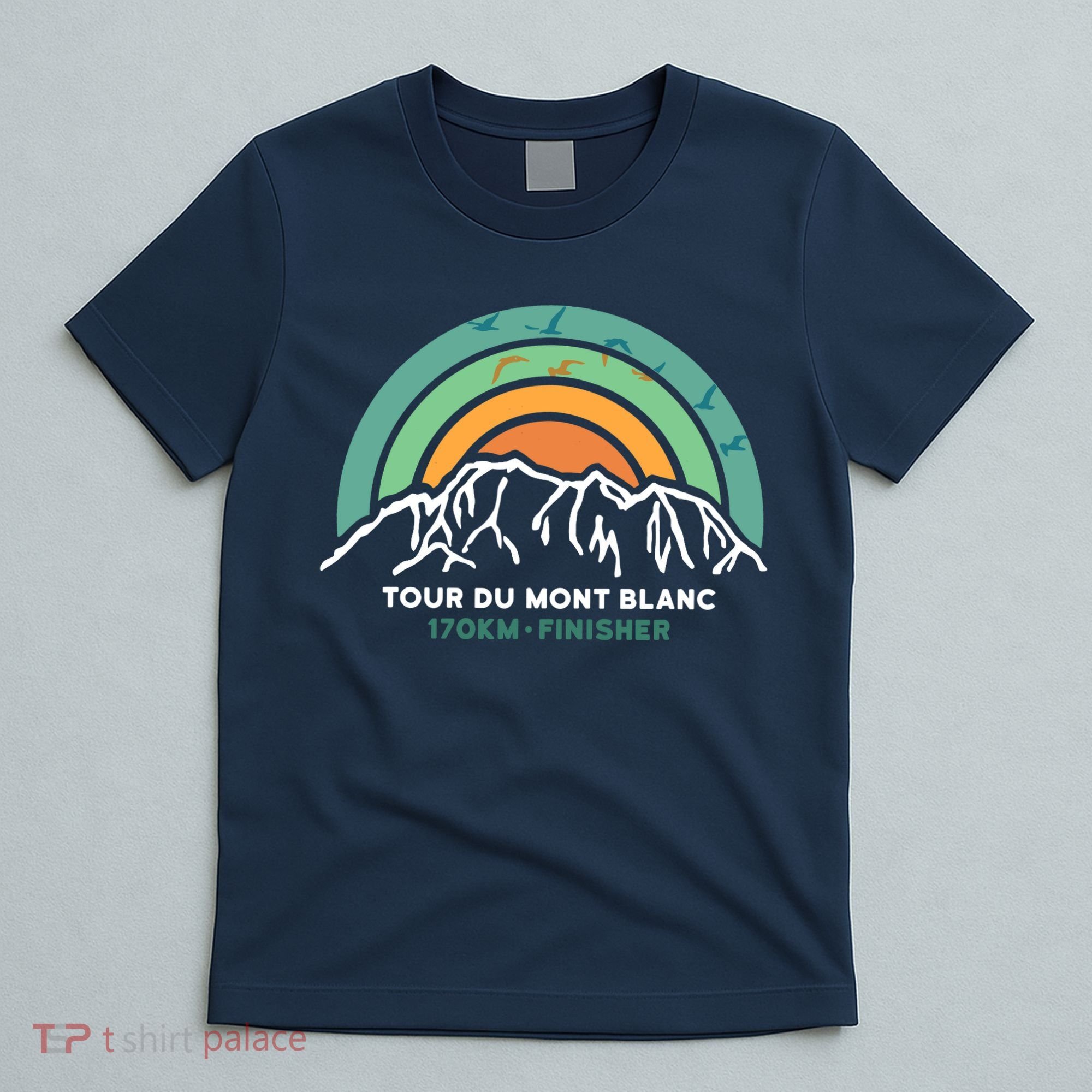 Tour Du Mont Blanc Finisher Chamonix France Hiking Souvenir T-Shirt