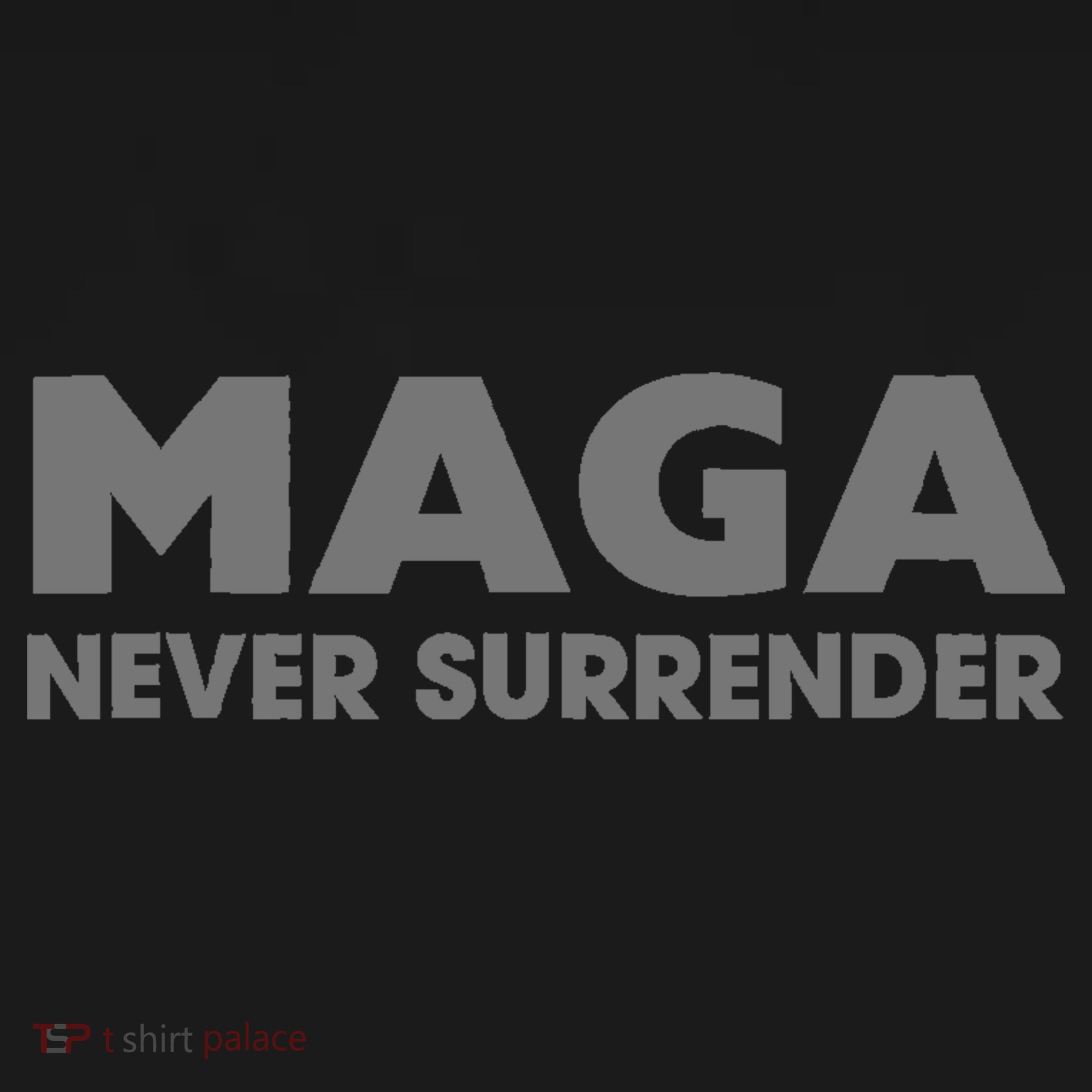 Trump Dark Maga Never Surrender Hoodie