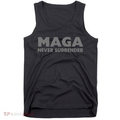 Trump Dark Maga Never Surrender Tank Top