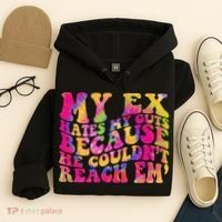 Tie Dye My Ex Hates My Guts Because He Couldn't Reach Em' Hoodie thumb 4