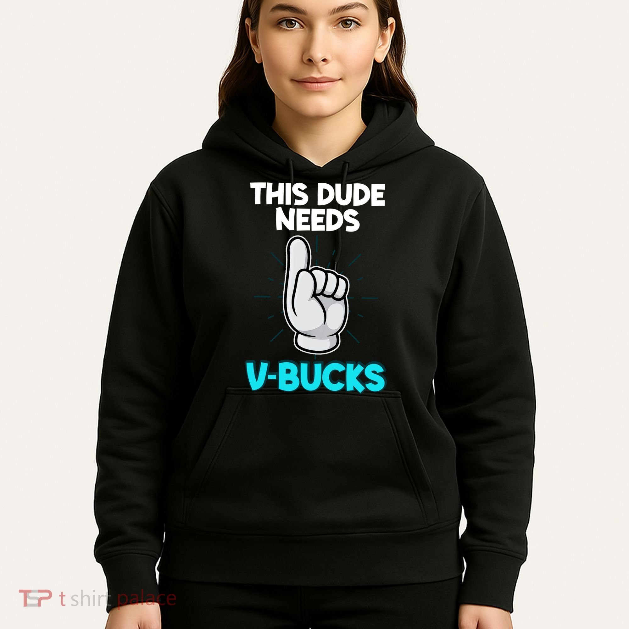 This Dude Needs V Bucks Funny Hoodie
