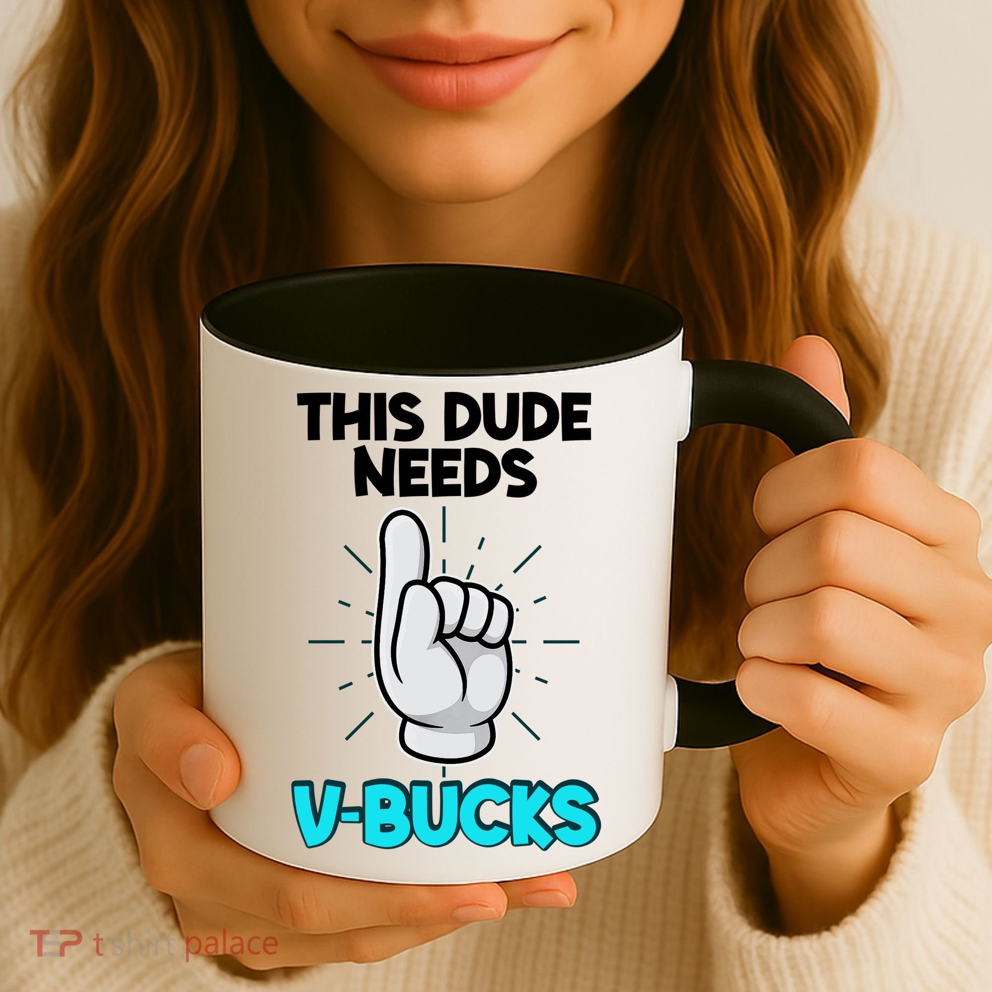 This Dude Needs V Bucks Funny Coffee Mug