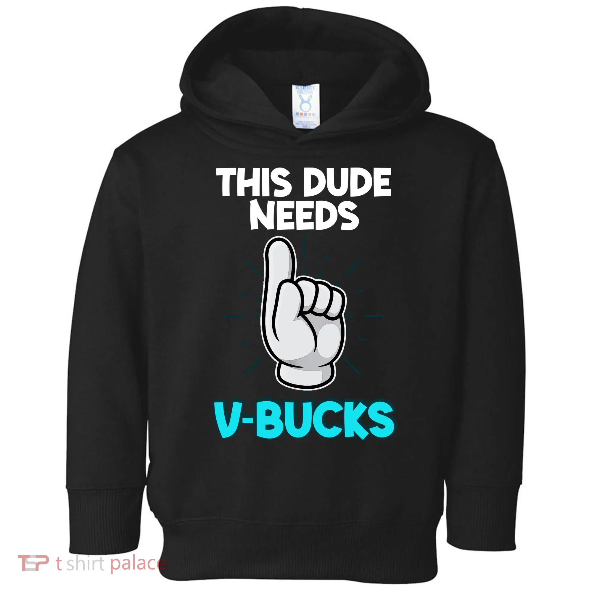 This Dude Needs V Bucks Funny Toddler Hoodie