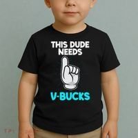 This Dude Needs V Bucks Funny Toddler T-Shirt thumb 2