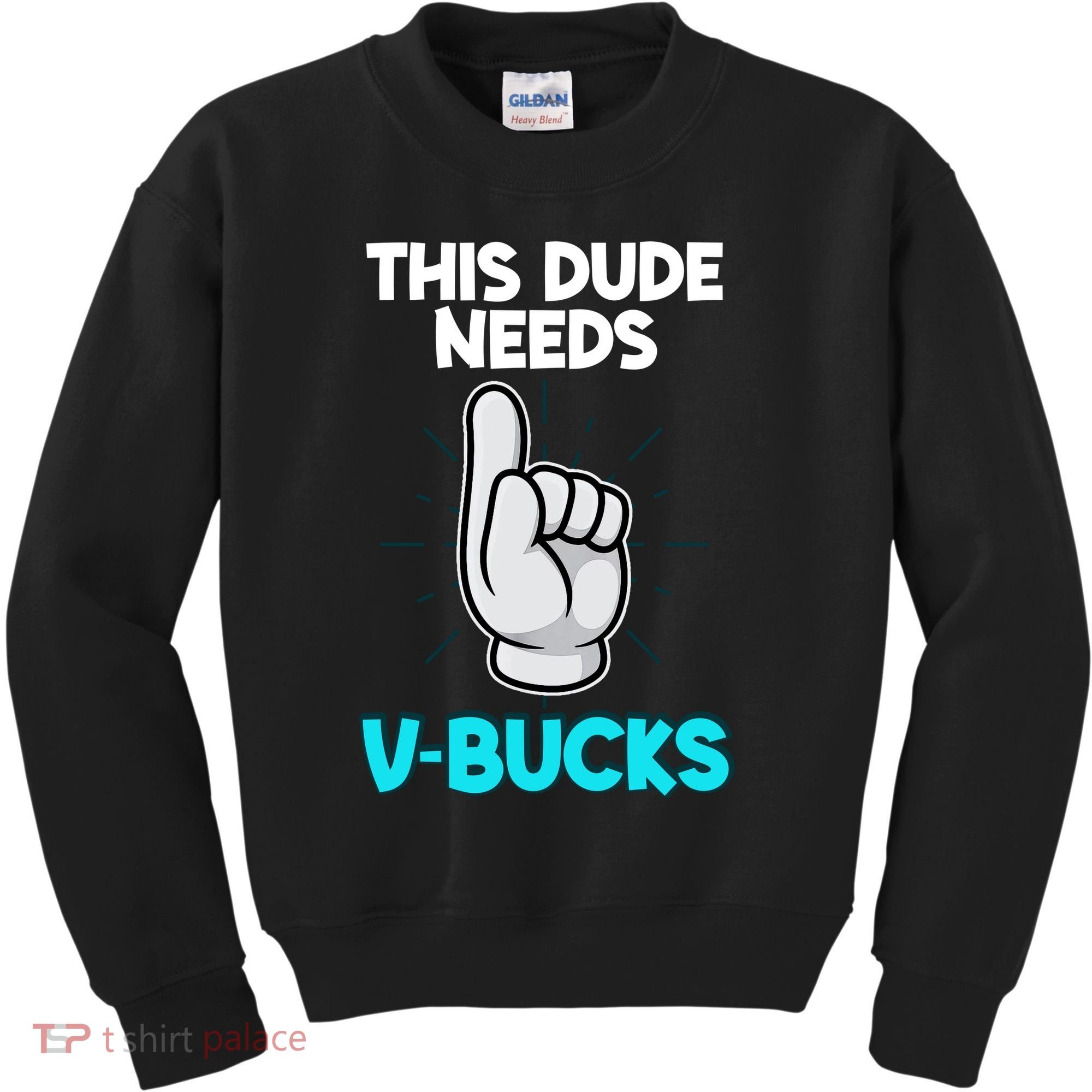 This Dude Needs V Bucks Funny Kids Sweatshirt
