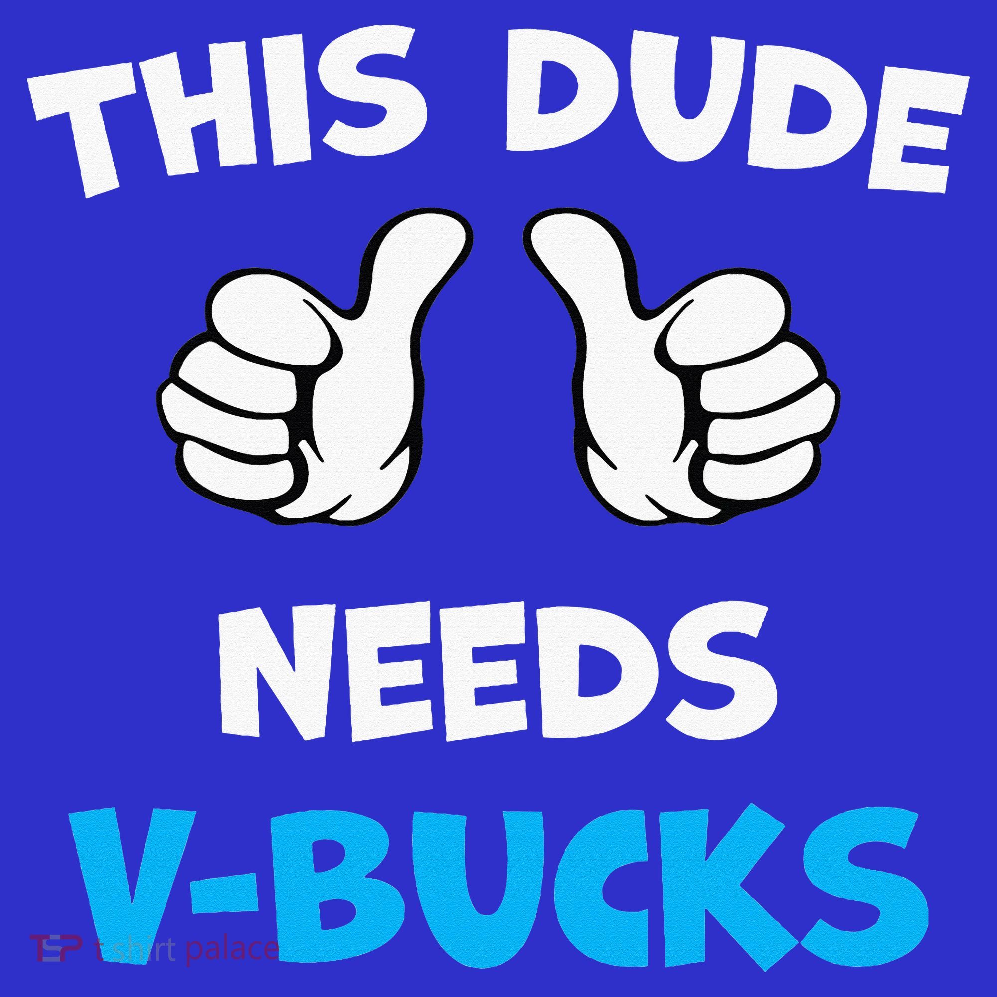 This Dude Needs Vbucks Will Work Coaster