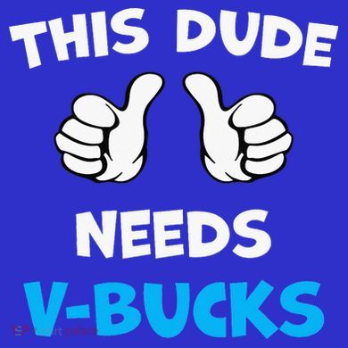 This Dude Needs Vbucks Will Work Tall Hoodie