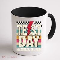 Test Day No Stress All Flex Funny Motivational Testing Day Coffee Mug thumb 1